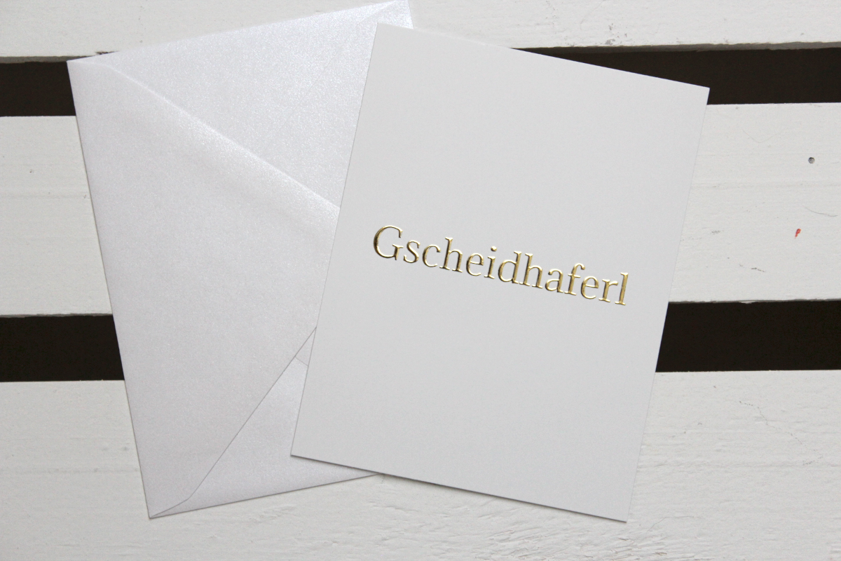 Mundartkarte "Gscheidhaferl!"