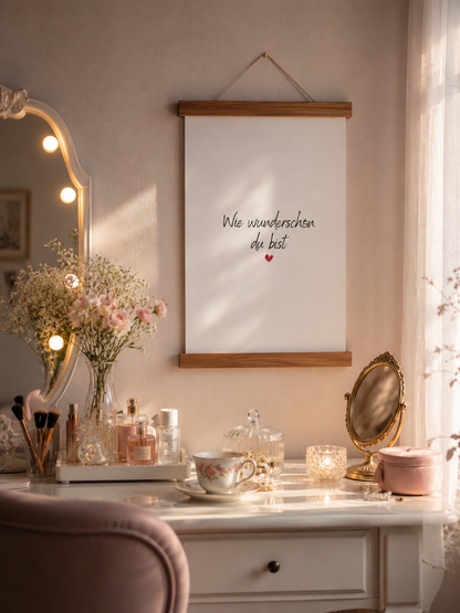 A4 Print "Wie wunderschön du bist"