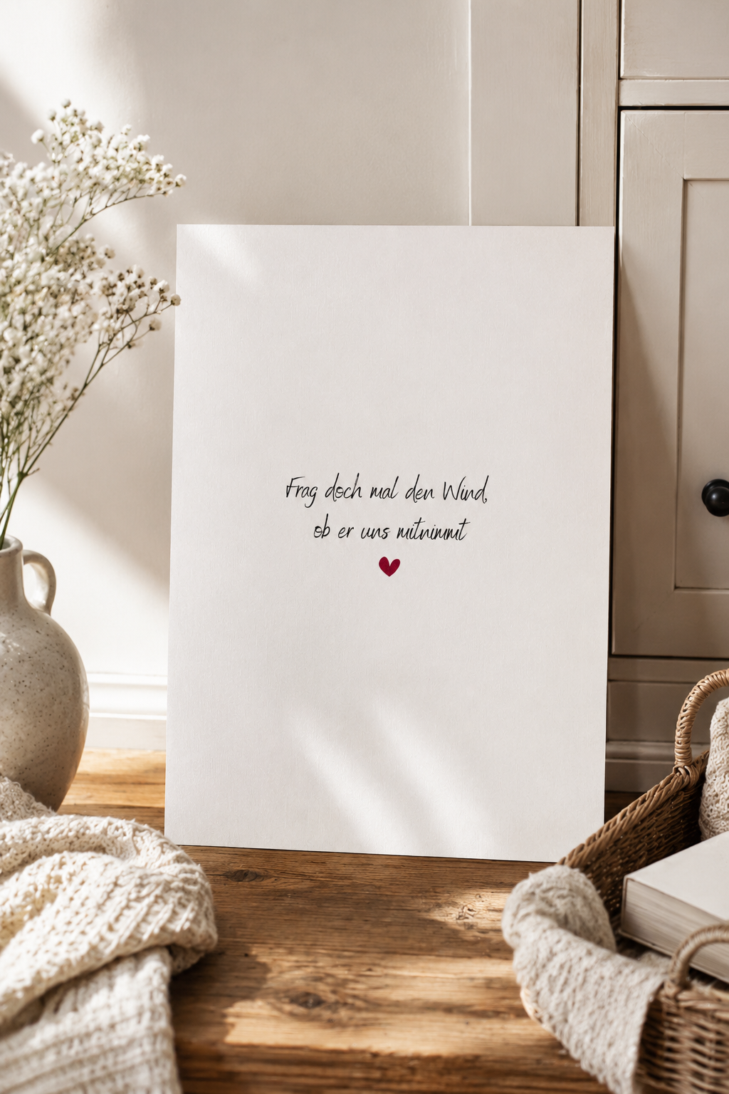 A4 Print "Frag doch mal den Wind, ob er uns mitnimmt"