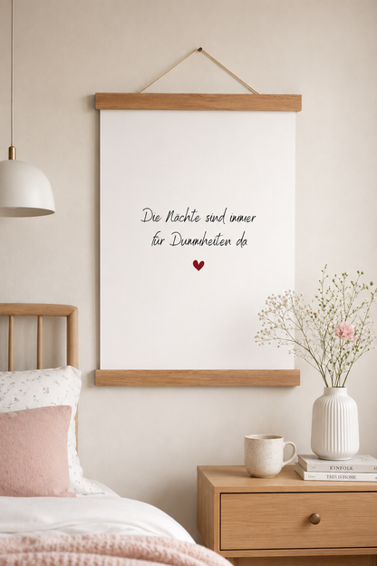 A4 Print "Die Nächte sind immer für Dummheiten da"