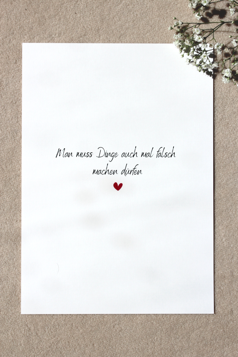 A4 Print "Man muss die Dinge auch mal falsch machen dürfen"