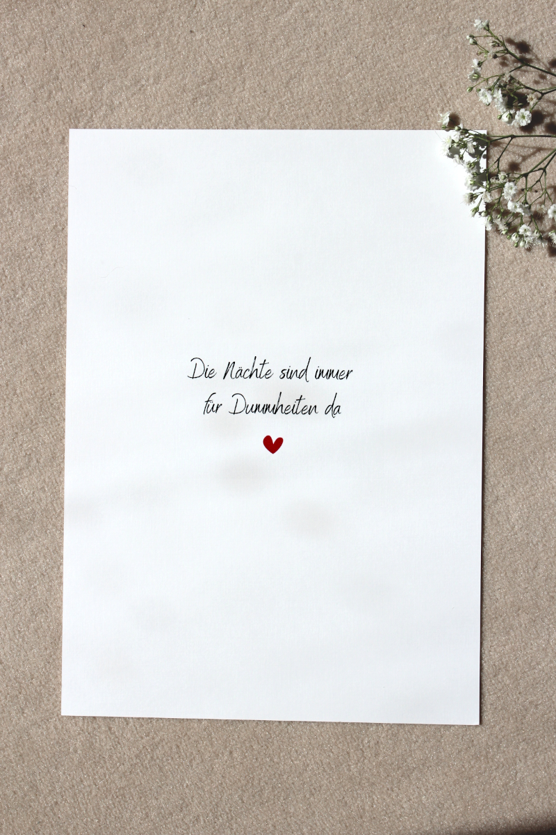 A4 Print "Die Nächte sind immer für Dummheiten da"