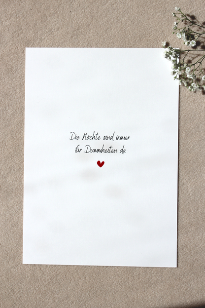 A4 Print "Die Nächte sind immer für Dummheiten da"