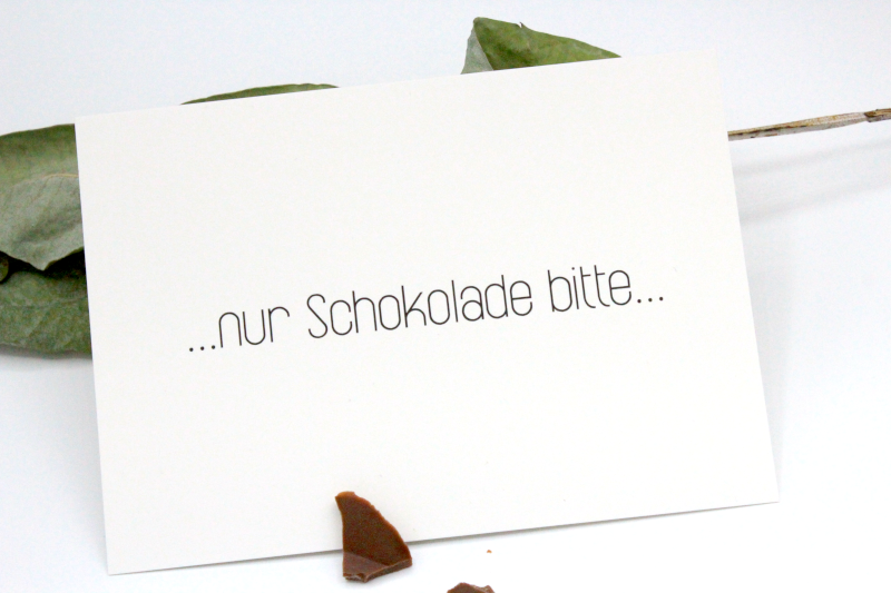 Karte Nur Schokolade bitte